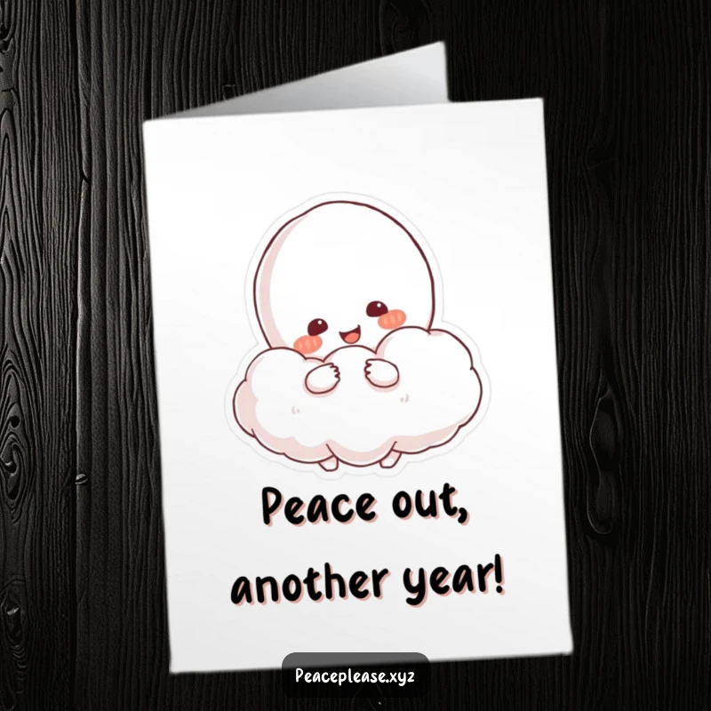 Funny Free Printable Birthday Card: Smiling character hugging a fluffy cloud resembling a peace symbol, sending birthday calm.