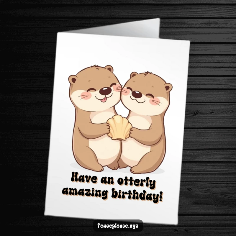 Free Printable Birthday Card: Two cheerful otters sharing a seashell, wishing a happy birthday with aquatic fun.